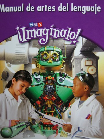 (image for) SRA Imaginalo! 4 Manual de artes del lenguaje (P)
