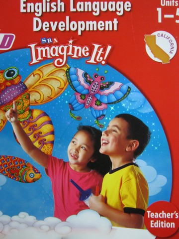 (image for) SRA Imagine It! K ELD TE Units 1-5 (CA)(TE)(Spiral) by Bereiter,