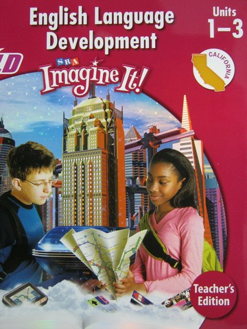 (image for) SRA Imagine It! 6 ELD TE Units 1-3 (CA)(TE)(Spiral) by Bereiter,