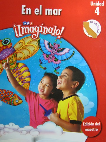 (image for) SRA Imaginalo! Nivel K Unidad 4 TE (CA)(TE)(Spiral) by Abarca,