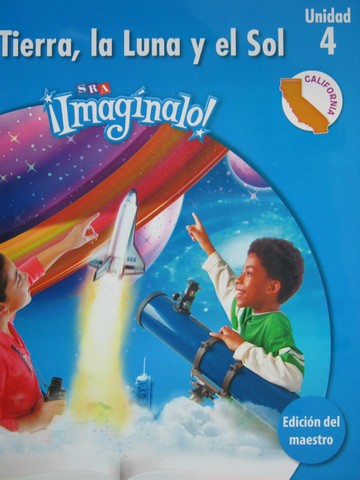 (image for) SRA Imaginalo! 3.4 La Tierra la Luna y el Sol (CA)(TE)(Spiral)
