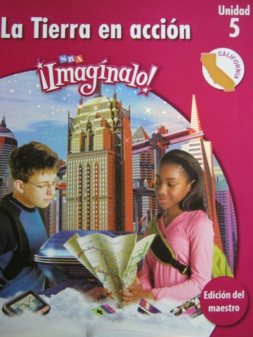 (image for) SRA Imaginalo! 6.5 La Tierra en accion TE (CA)(TE)(Spiral)