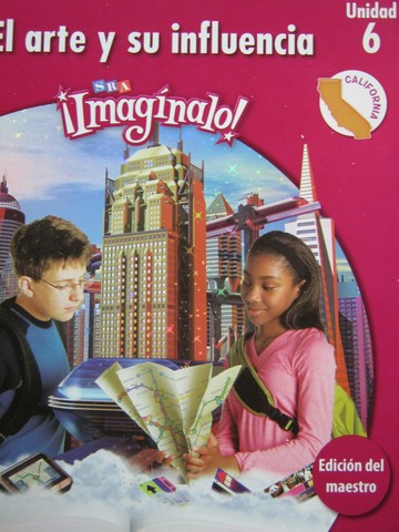 (image for) SRA Imaginalo! 6.6 El arte y su influencia TE (CA)(TE)(Spiral)