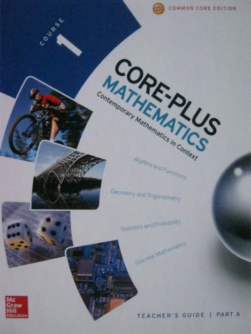 (image for) Core-Plus Mathematics Course 1 Common Core TG Part A (TE)(H)