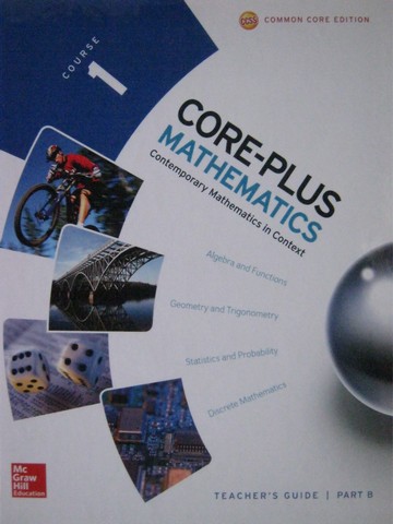 (image for) Core-Plus Mathematics Course 1 Common Core TG Part B (TE)(H)