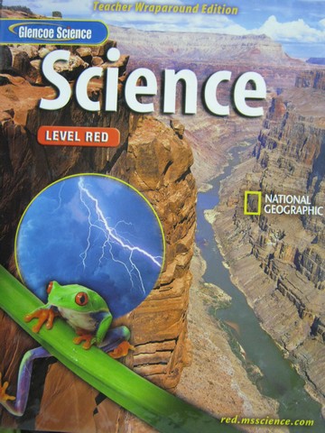 (image for) Glencoe Science Level Red TWE (TE)(H) by Biggs, Daniel, Ortleb,