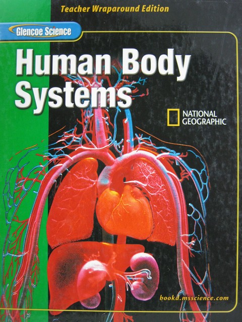 (image for) Glencoe Science Human Body Systems TWE (TE)(H) by Ortleb & Zike