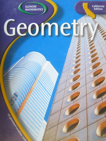 (image for) Glencoe Mathematics Geometry California Edition (CA)(H)