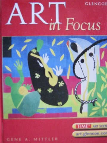 (image for) Art in Focus 5th Edition (H) by Gene A Mittler