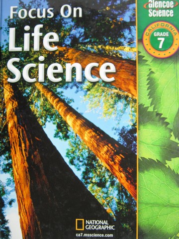 (image for) California Focus on Life Science 7 (CA)(H) by Berwald, Fisher, Lee, Mann, etc.