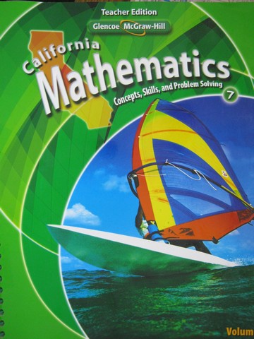 (image for) California Mathematics 7 TWE Volume 1 (CA)(TE)(Spiral)