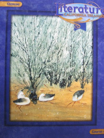 (image for) Literature California Treasures Course 4 (CA)(H) by Wilhelm,