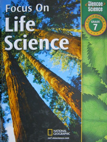 (image for) California Focus on Life Science 7 (CA)(H) by Berwald, Fisher, Lee, Mann, etc.