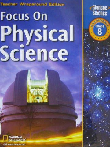 (image for) Focus on Physical Science TWE (CA)(TE)(H) by Dingrando, Haase,