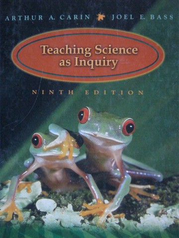 (image for) Teaching Science as Inquiry 9th Edition (H) by Carin & Bass