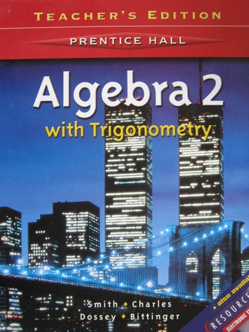(image for) Algebra 2 with Trigonometry TE (TE)(H) by Smith, Charles,