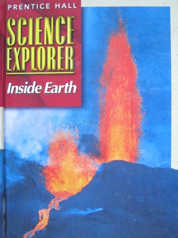 (image for) Science Explorer Inside Earth (H) by Carole Garbuny Vogel