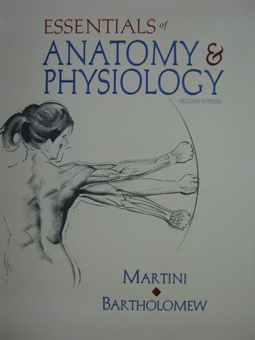 (image for) Essentials of Anatomy & Physiology 2nd Edition (H) by Martini,