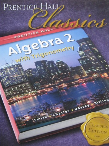 (image for) Algebra 2 with Trigonometry Classics Edition (H) by Smith,