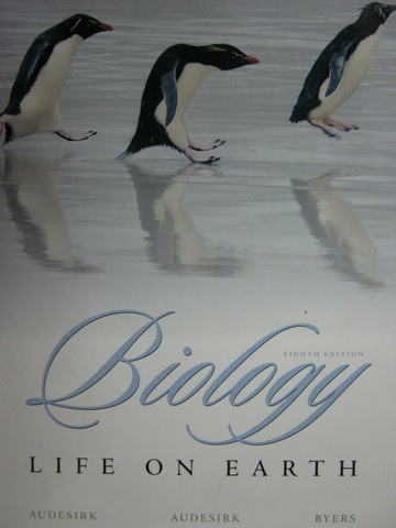 (image for) Biology Life on Earth 8th Edition (H) by Audesirk, Byers,
