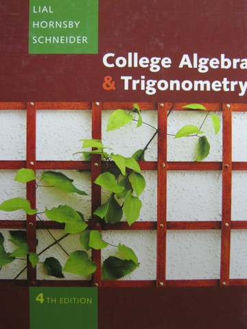 (image for) College Algebra & Trigonometry 4th Edition (H) by Lial, Hornsby,