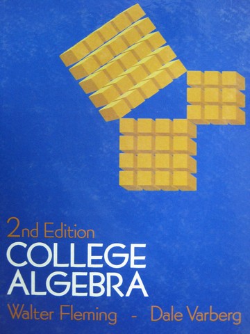 (image for) College Algebra 2nd Edition (H) by Walter Fleming & Dale Varberg