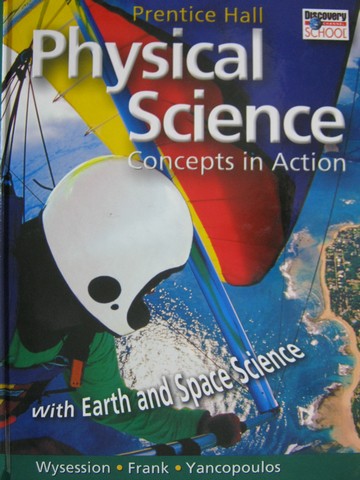(image for) Physical Science Concepts in Action with Earth & Space (H)