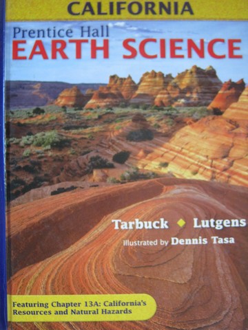 (image for) Earth Science California Edition (CA)(H) by Tarbuck & Lutgens