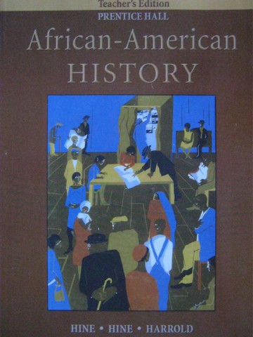 (image for) African-American History TE (TE)(P) by Hine, Hine, & Harrold
