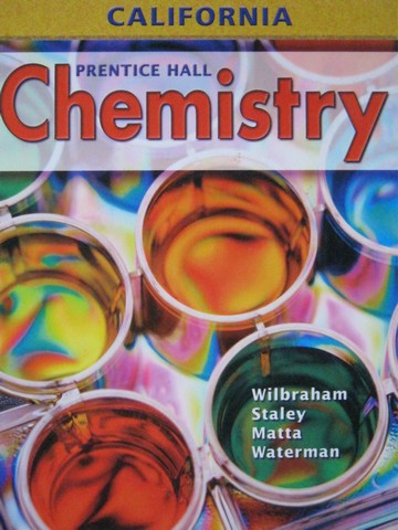 (image for) Chemistry California Edition (CA)(H) by Wilbraham, Staley, Matta, & Waterman