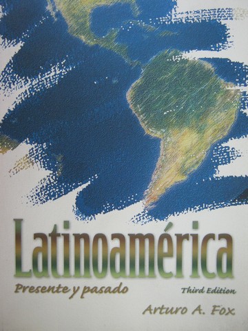 (image for) Latinoamerica Presente y pasado 3rd Edition (P) by Arturo A Fox