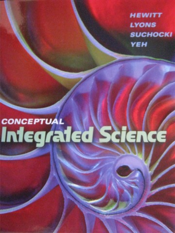 (image for) Conceptual Integrated Science (H) by Hewitt, Lyons, Suchocki,