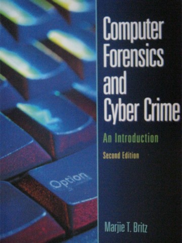 (image for) Computer Forensics & Cyber Crime 2nd Edition (P) by Marjie Britz