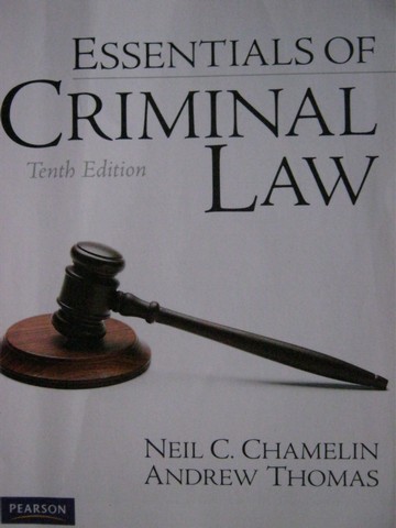(image for) Essentials of Criminal Law 10th Edition (P) by Chamelin & Thomas