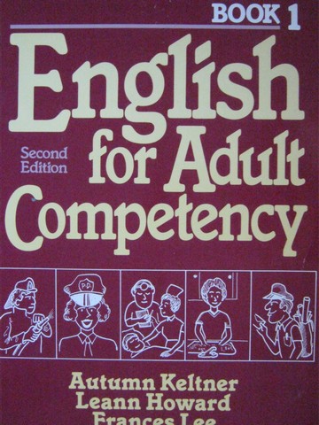 (image for) English for Adult Competency 2nd Edition Book 1 (P) by Keltner,
