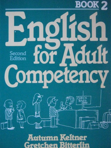 (image for) English for Adult Competency 2nd Edition Book 2 (P) by Keltner,