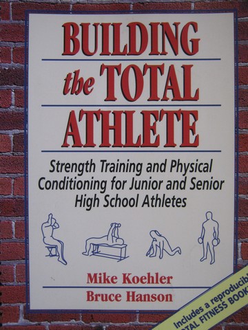 (image for) Building the Total Athlete (Spiral) by Koehler & Hanson