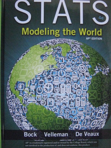 (image for) Stats Modeling the World 4th Edition AP Edition (H) by Bock,