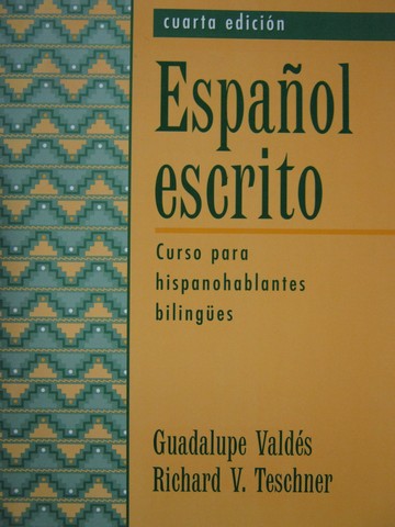 (image for) Espanol escrito Cuarta edicion (P) by Valdes & Teschner