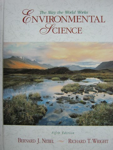 (image for) Environmental Science 5th Edition (H) by Nebel & Wright