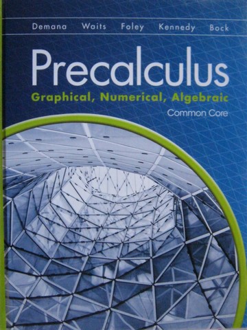(image for) Precalculus Graphical Numerical Algebraic Common Core (H)