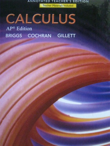 (image for) Calculus AP Edition ATE (TE)(H) by Briggs, Cochran, Gillett,