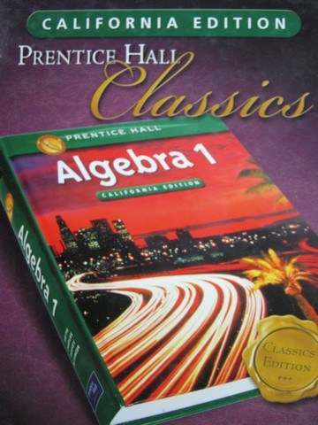 (image for) Algebra 1 Classics Edition California Edition (CA)(H)