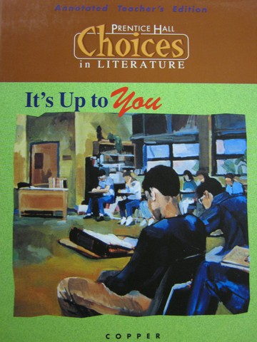 (image for) Choices in Literature Copper It's Up to You ATE (TE)(H)
