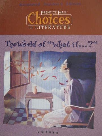 (image for) Choices in Literature Copper The World of "What if" ATE (TE)(H)