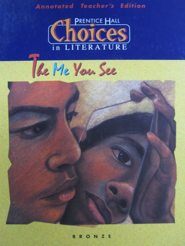 (image for) Choices in Literature Bronze The Me You See ATE (TE)(H)