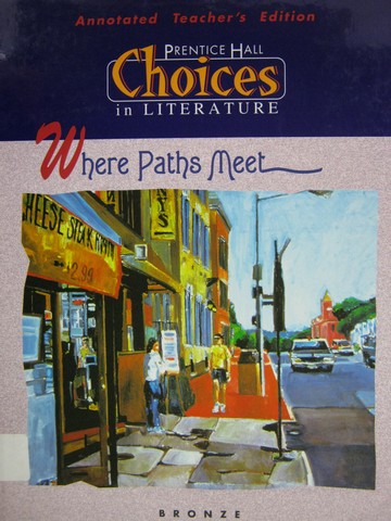 (image for) Choices in Literature Bronze Where Paths Meet ATE (TE)(H)