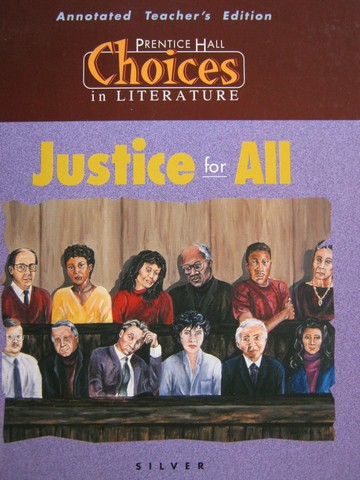 (image for) Choices in Literature Silver Justice for All ATE (TE)(H)