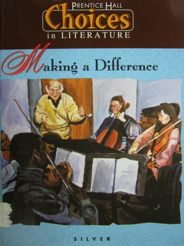 (image for) Choices in Literature Silver Making a Difference (H) by Bennett,