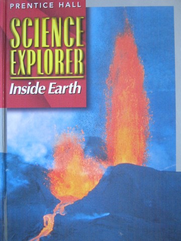 (image for) Science Explorer F Inside Earth (H) by Carole Garbuny Vogel